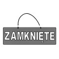 Wywieszka szara - Zamknięte